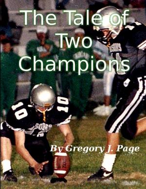 Cover of the book The Tale of Two Champions by Orrin Grey