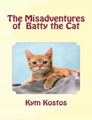 Cover of the book The Misadventures of Batty the Cat by Tina Long