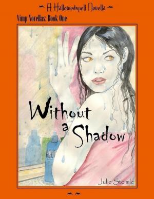 Book cover of Hallowedspell Vimp Series Book 1: Without a Shadow