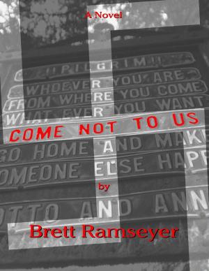 Cover of the book Come Not to Us by Rick Doble