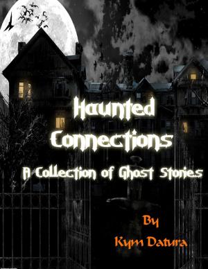 Cover of the book Haunted Connections: A Collection of Ghost Stories by Joseph Anthony Alizio Jr., Edward Joseph Ellis, Vincent Joseph Allen