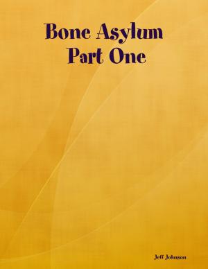 Cover of the book Bone Asylum by Chinmoy Mukherjee