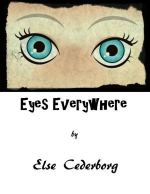 Cover of the book Eyes Everywhere by Tony Kelbrat