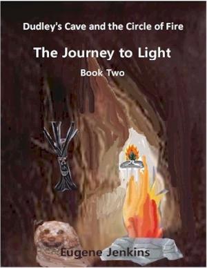 Cover of the book Dudley's Cave and the Circle of Fire: Journey to Light Book Two by Elias Sassoon