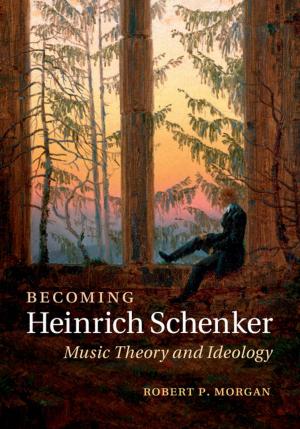 Cover of the book Becoming Heinrich Schenker by 