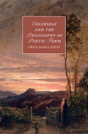 Book cover of Coleridge and the Philosophy of Poetic Form