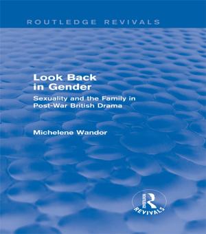 Cover of the book Look Back in Gender (Routledge Revivals) by J Dianne Garner, Carolyn Z Enns