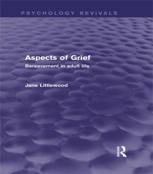 Cover of the book Aspects of Grief (Psychology Revivals) by 