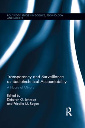 Cover of the book Transparency and Surveillance as Sociotechnical Accountability by Suze Wilson, Sarah Proctor-Thomson, Stephen Cummings, Brad Jackson