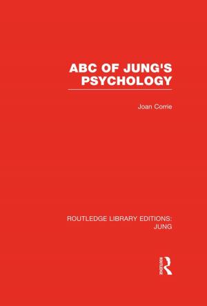 Cover of the book ABC of Jung's Psychology (RLE: Jung) by 