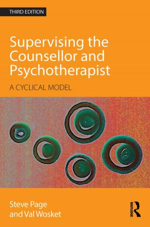 Cover of the book Supervising the Counsellor and Psychotherapist by Stephen T. Newmyer