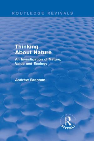 Cover of the book Thinking about Nature (Routledge Revivals) by Peter Dent, Michael Patrick, Xu Ye