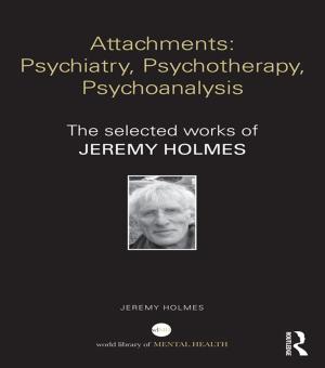 Cover of Attachments: Psychiatry, Psychotherapy, Psychoanalysis