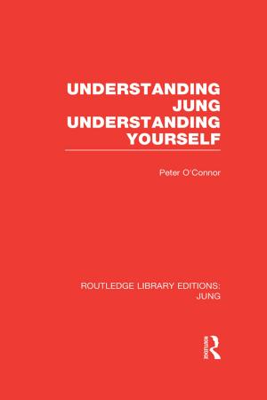 Cover of the book Understanding Jung Understanding Yourself (RLE: Jung) by A.J Arberry