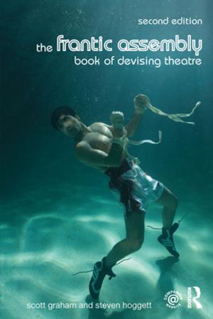 Cover of the book The Frantic Assembly Book of Devising Theatre by Christina Haas