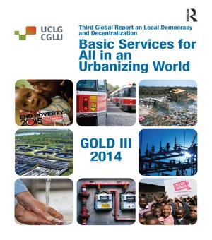 Cover of the book Basic Services for All in an Urbanizing World by Sabelo   J. Ndlovu-Gatsheni