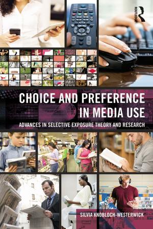 Cover of the book Choice and Preference in Media Use by James Mill