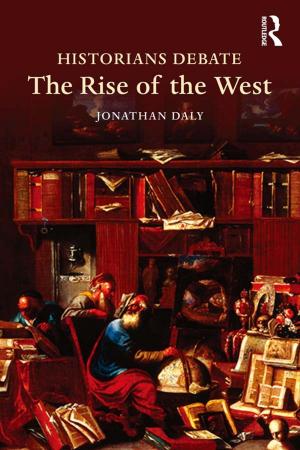 Cover of the book Historians Debate the Rise of the West by John Wood