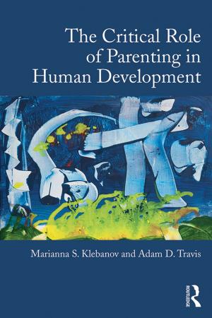 Book cover of The Critical Role of Parenting in Human Development