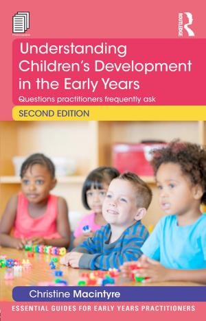 Cover of the book Understanding Children’s Development in the Early Years by Antje C.K. Brown
