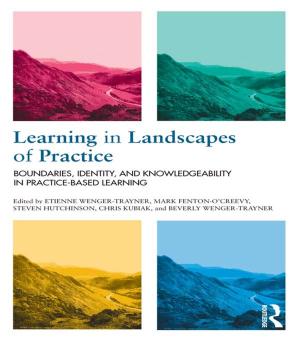 bigCover of the book Learning in Landscapes of Practice by 