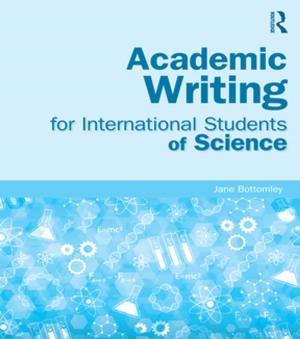 Cover of the book Academic Writing for International Students of Science by Martha L. Cottam, Elena Mastors, Thomas Preston, Beth Dietz
