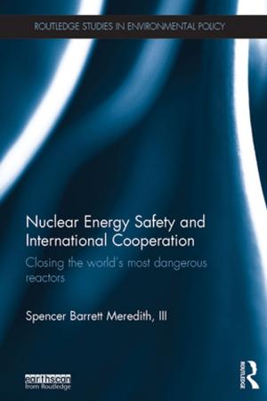Cover of the book Nuclear Energy Safety and International Cooperation by Paula Black