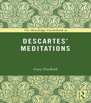 Cover of the book The Routledge Guidebook to Descartes' Meditations by 