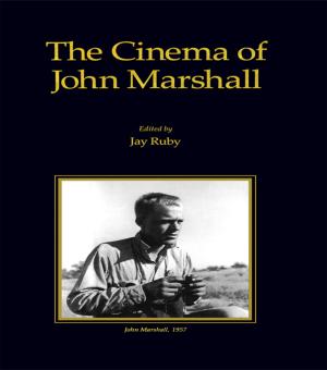 Cover of the book Cinema of John Marshall by Richard Jochelson, James Gacek, Lauren Menzie, Kirsten Kramar, Mark Doerksen