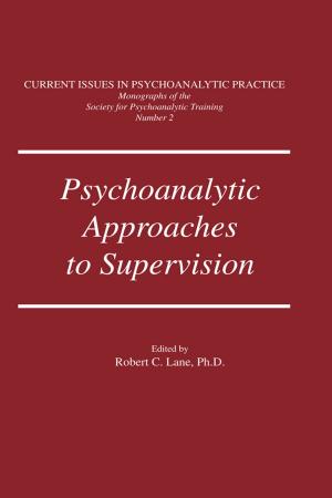 bigCover of the book Psychoanalytic Approaches To Supervision by 