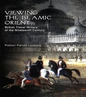 Cover of the book Viewing the Islamic Orient by Javed Majeed