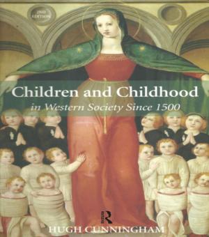 Cover of the book Children and Childhood in Western Society Since 1500 by Claire M. Renzetti