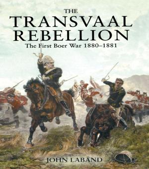 Cover of the book The Transvaal Rebellion by Max Lerner