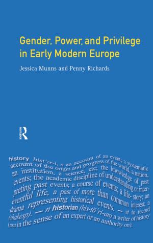 Book cover of Gender, Power and Privilege in Early Modern Europe
