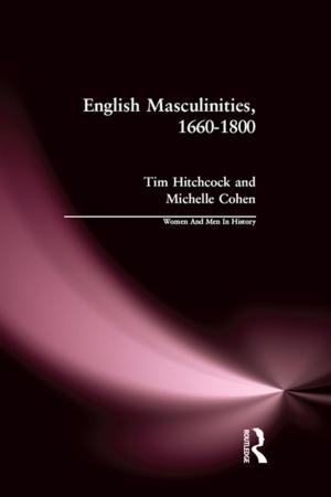 Cover of the book English Masculinities, 1660-1800 by Robert Hastings