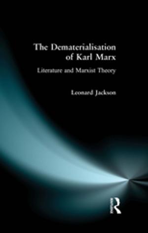 Cover of the book The Dematerialisation of Karl Marx by Sergio Cremaschi