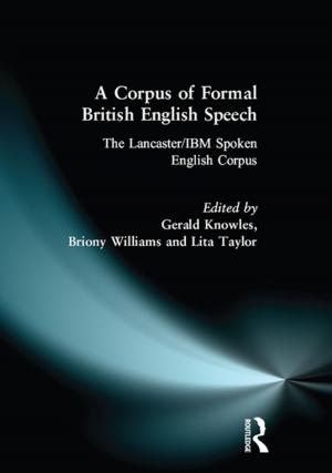 Cover of the book A Corpus of Formal British English Speech by Anthony P. Adamthwaite