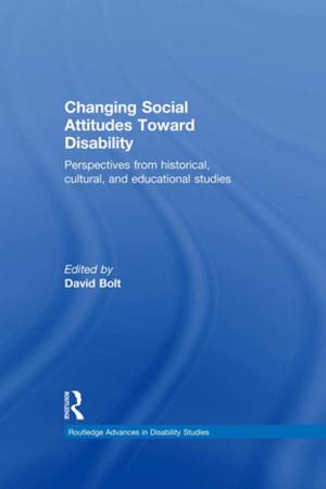 Cover of the book Changing Social Attitudes Toward Disability by Sandor Hervey, Michael Loughridge, Ian Higgins