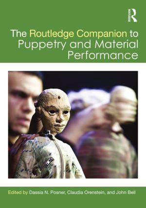 Cover of the book The Routledge Companion to Puppetry and Material Performance by Clive Erricker, Judith Lowndes, Elaine Bellchambers