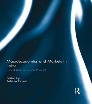 Cover of the book Macroeconomics and Markets in India by Paul Booth