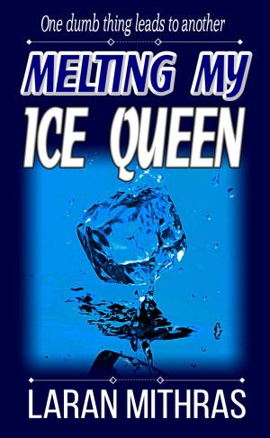 bigCover of the book Melting My Ice Queen by 