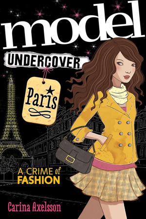 Cover of the book Model Undercover: Paris by Francesca Simon