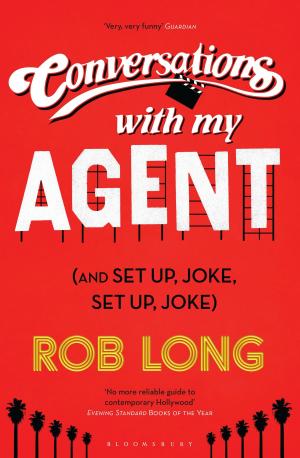 Cover of the book Conversations with My Agent (and Set Up, Joke, Set Up, Joke) by Jeanne-Marie Gescher