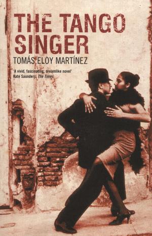 Cover of the book The Tango Singer by Alexander Scrimgeour, Richard Hallam, Mark Beynon