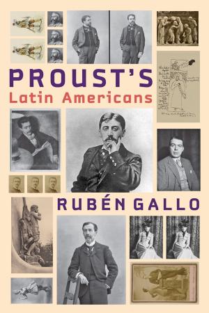 Cover of the book Proust's Latin Americans by Brian Swann