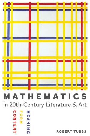 Cover of the book Mathematics in Twentieth-Century Literature and Art by David R. Shumway
