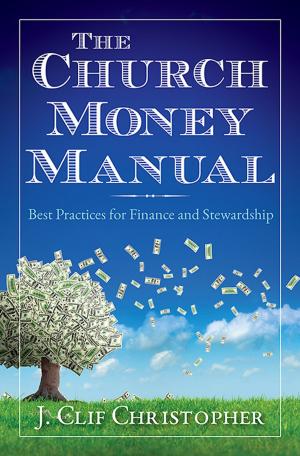 Cover of the book The Church Money Manual by Mary Brooke Casad, Clayton Oliphint