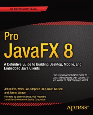 Cover of the book Pro JavaFX 8 by Kevin Kim, Alex Horovitz, David Mark, Jeff LaMarche, Jayant Varma