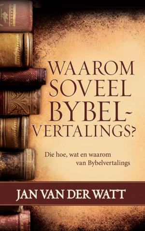 Cover of the book Waarom soveel Bybelvertalings? (eBoek) by Tenisha J White