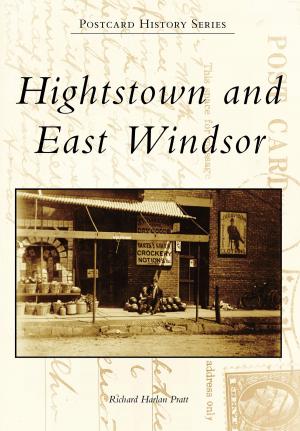 Cover of the book Hightstown and East Windsor by Amron Gravett, Christine Robinette